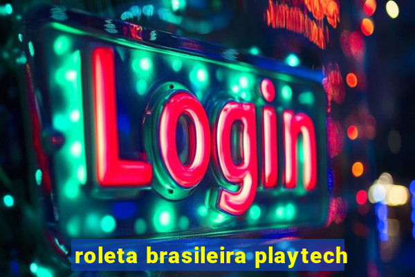 roleta brasileira playtech